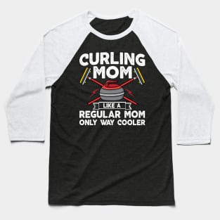 Curling mom like a regular mom but cooler retro curling Baseball T-Shirt
